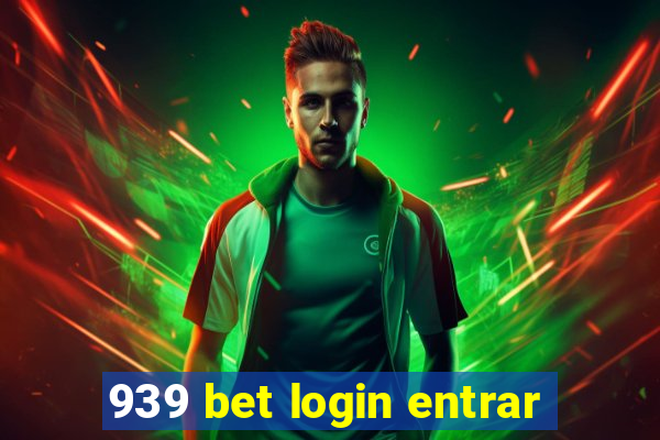 939 bet login entrar